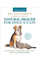 Dr. Pitcairn's Complete Guide to Natural Health for Dogs & Cats (4th Edition)