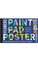 Paint Pad Poster Book: Flowers