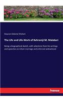 The Life and Life-Work of Behramji M. Malabari