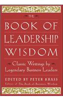 The Book of Leadership Wisdom