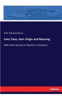 Fairy Tales, their Origin and Meaning