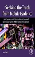 Seeking the Truth from Mobile Evidence