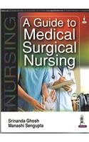 A Guide To Medical Surgical Nursing