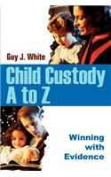 Child Custody A to Z