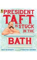 President Taft Is Stuck in the Bath