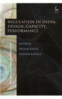 Regulation in India: Design, Capacity, Performance