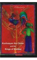 Kunhaayan The Clever And The Kings Of Malabar