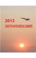 2013 Guide for Aviation Medical Examiners