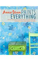 Annie Sloan Paints Everything