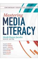 Mastering Media Literacy