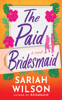 The Paid Bridesmaid