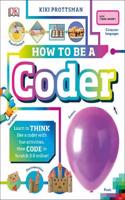 How To Be A Coder