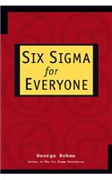 Six SIGMA for Everyone