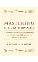 Mastering Stocks and Broths