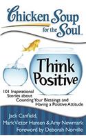 Chicken Soup for the Soul: Think Positive