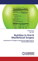 Nutrition In Oral & Maxillofacial Surgery