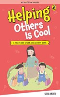 Helping Others Is Cool (My Book of Values)