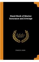 Hand-Book of Marine Insurance and Average