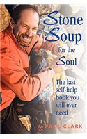 Stone Soup for the Soul