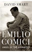 Emilio Comici: Angel of the Dolomites