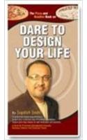 Dare To Design Your Life