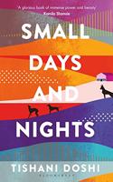 Small Days and Nights: Shortlisted for the Ondaatje Prize 2020