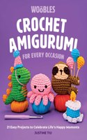 Crochet Amigurumi for Every Occasion (Crochet for Beginners)