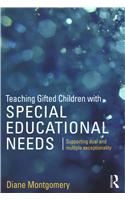 Teaching Gifted Children with Special Educational Needs