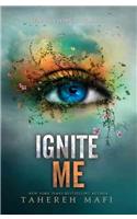 Ignite Me