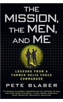 The Mission, the Men, and Me