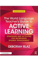 The World Language Teacher's Guide to Active Learning