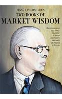 Jesse Livermore's Two Books of Market Wisdom