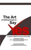 The Art of Getting People to Say Yes