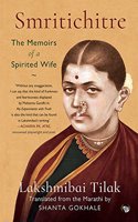 Smritichitre: The Memoirs of a Spirited Wife