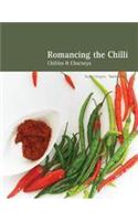 Romancing The Chilli