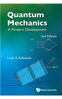 Quantum Mechanics: A Modern Development (2nd Edition)