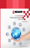 F5 Networks TMOS Administration Study Guide - Black and White Edition