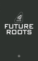 Hogan: Future Roots