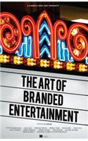 A Cannes Lions Jury Presents: The Art of Branded Entertainment