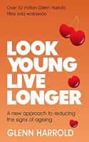 Look Young, Live Longer