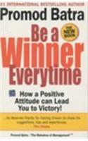 Be a Winner Everytime: How a Positive Attitude Leads to Victory