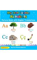 My First Catalan Alphabets Picture Book with English Translations