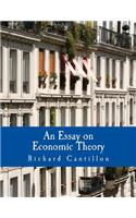 An Essay on Economic Theory (Large Print Edition)