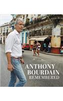 Anthony Bourdain Remembered