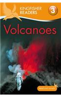 Kingfisher Readers: Volcanoes (Level 3: Reading Alone with Some Help)