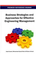 Business Strategies and Approaches for Effective Engineering Management