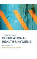 Principles of Occupational Health & Hygiene: An Introduction