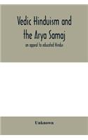 Vedic Hinduism and the Arya Samaj