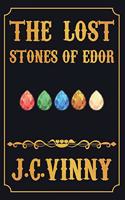 The Lost Stones Of Edor