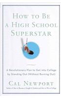 How to Be a High School Superstar